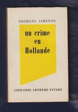 Collection "SIMENON", Un crime en Hollande. Edt A.Fayard Service Presse 1946 TBE