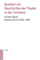 Quellen Zur Geschichte Der TäUfer In Der Schweiz | Christian Scheidegger (U. A.)
