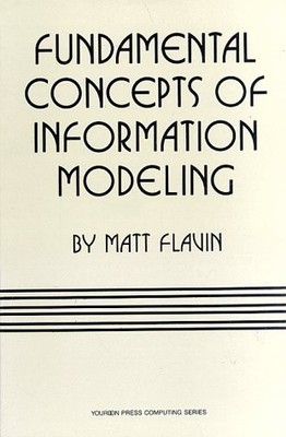 Fundamental Concepts of Information Modeling - Flavin, Matt - Good - See con...