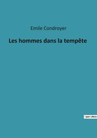 Emile Condroyer | Les Hommes Dans La TempêTe | Taschenbuch | FranzöSisch (2022)