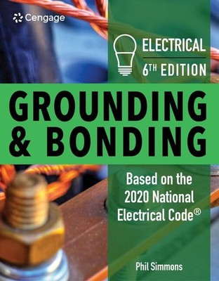 Electrical Grounding and Bonding (MindTap Course List)