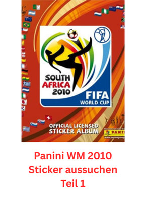 Panini WM 2010 Sticker aussuchen Teil 1