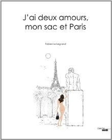 Jai deux amours, mon sac et Paris von Legrand, Fab... | Buch | Zustand sehr gut