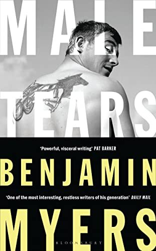 Male Tears-Benjamin Myers - Image 4