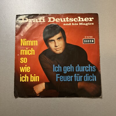 Drafi Deutscher and his Magics: Nimm mich so wie ich bin / Ich geh durchs...