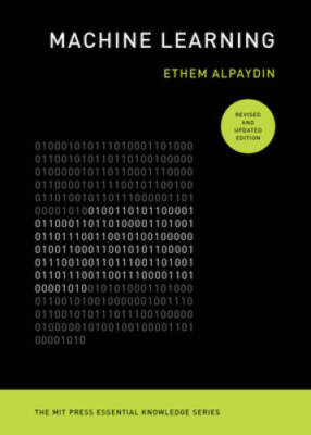 Machine Learning, revised and updated edition (The MIT Press Essential Kn - GOOD