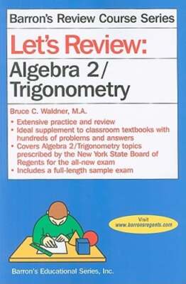 Let's Review Algebra 2/Trigonometry by Bruce Waldner: Used