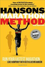 Hansons Marathon Method: Run Your Fastest Marathon the Hanson... by Keith Hanson