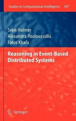 Reasoning in Event-Based Distributed Systems by Sven Helmer (English) Hardcover
