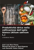 José Luis RíOs Flores (U. A.) | Produttività Idrica Nella Coltivazione...