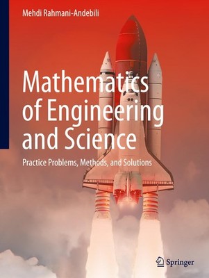 Mathematics of Engineering and Science Mehdi Rahmani-Andebili