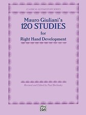 120 Studies for Right Hand Development Classical Guitar Study Series 