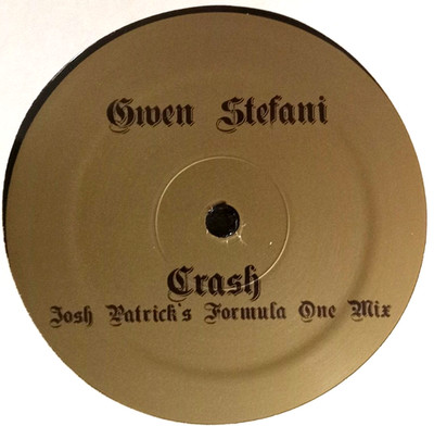 GWEN STEFANI Crash - Josh Patrick's Formula One Mix 2006 1-sided PROMO 12'' NM