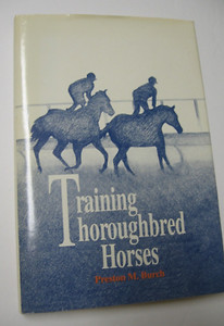 1992 Training Thoroughbred Horses by Preston Burch with asst. Alex Bower