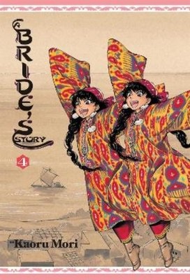 Kaoru Mori A Bride's Story, Vol. 4 (Gebundene Ausgabe)