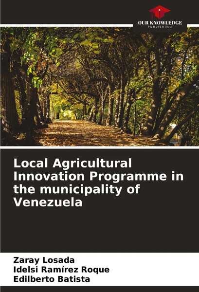 Zaray Losada (U. A.) | Local Agricultural Innovation Programme In The...-image
