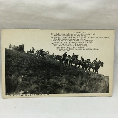 Vintage Postcard US Battery of 4 7'' Guns March Scene w/ Caisson Poem Song 