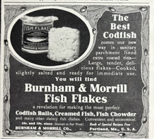1911 Burnham & Morrill Fish Flakes Codfish Balls Creamed Portland Me VTG Ad