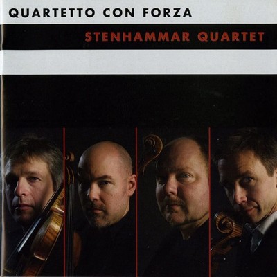 Stenhammar Quartet Stenhammar Quartet: Quartetto Con Forza (CD) Album