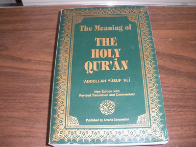 The Meaning of THE HOLY QUR'AN (New Edition with Revised Translation and Comment