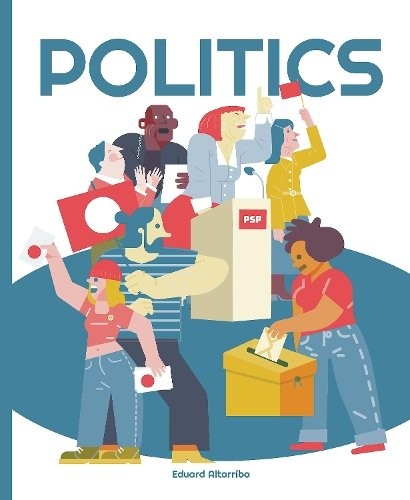 Politics by Eduard Altarriba 9781787081512 NEW Free UK Delivery - Image 7