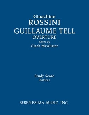 Guillaume Tell Overture: Study score by Gioachino Rossini: New