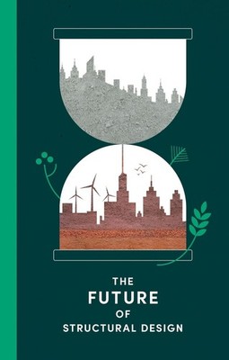 The future of structural design by The Institution of Structural Engineers Paper