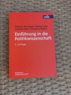 Einführung in die Politikwissenschaft 3.Auflage Thomas Bernauer et al. 2011/2012