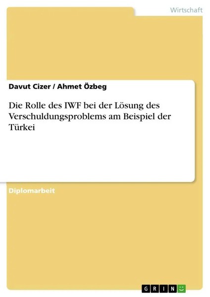 Die Rolle Des IWF Bei Der LöSung Des Verschuldungsproblems Am Beispiel Der...-image