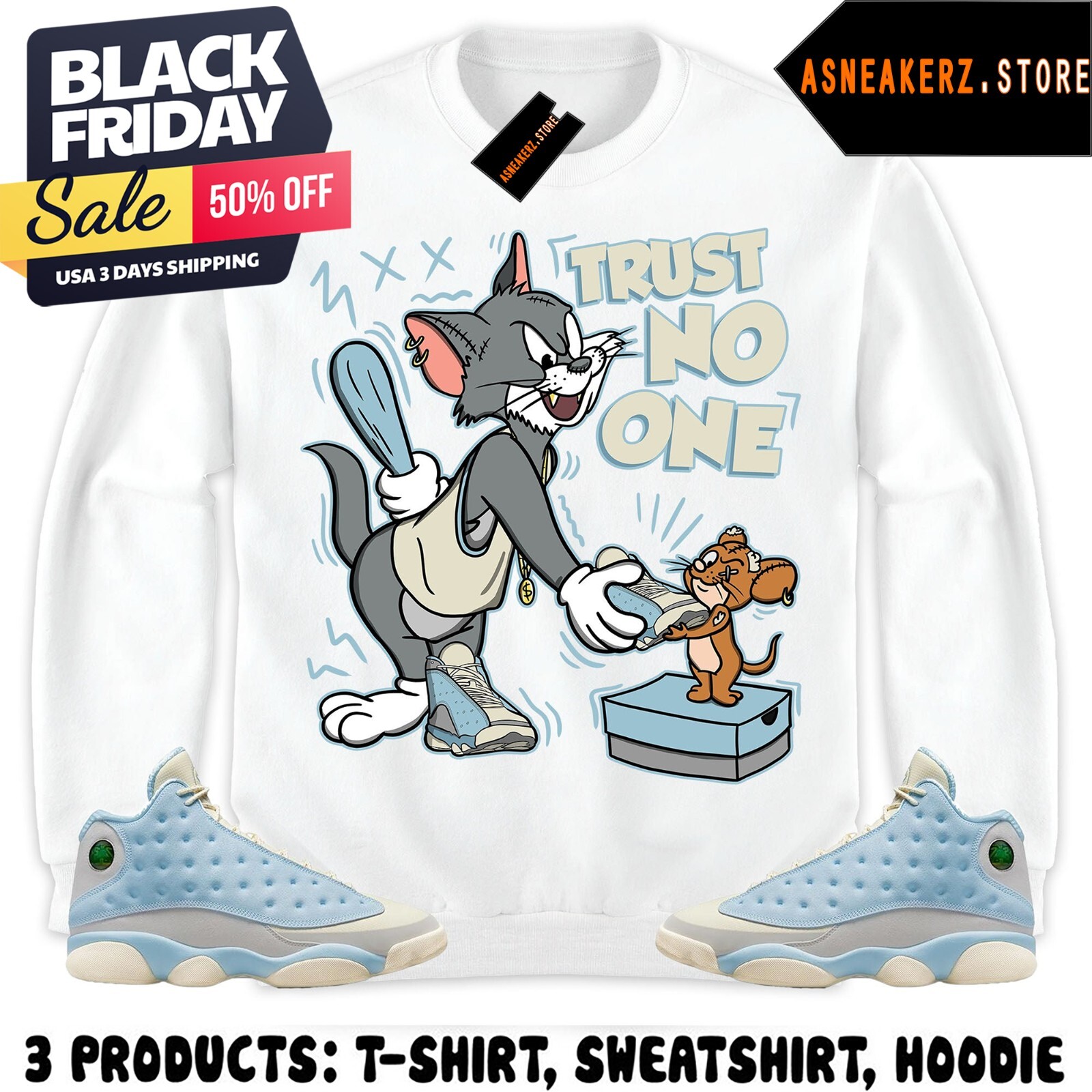 Trust No One Cat And Mouse Sweatshirt Hoodie Match AJ 13 Solefly