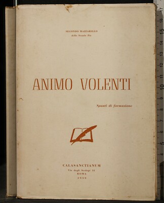 ANIMO VOLENTI. ZWEITER MAZZARELLO. CALASANCTIANUM.