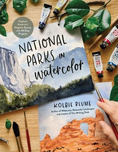 National Parks in Watercolor by Kolbie Blume - 9798890032522
