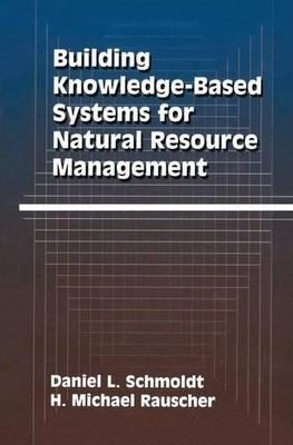 Aufbau wissensbasierter Systeme für das Management natürlicher Ressourcen - 9781461284895