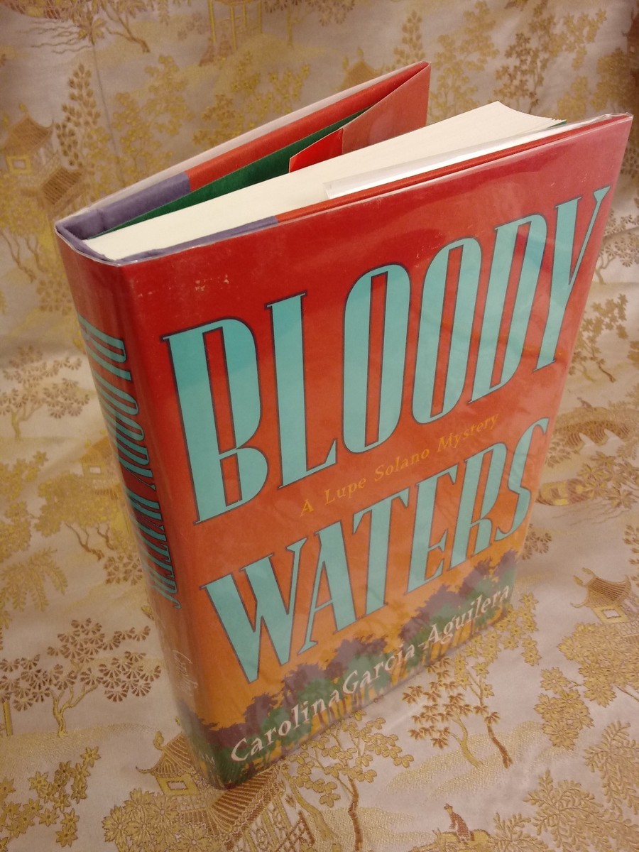 Bloody Waters : A Lupe Solano Mystery by Carolina Garcia-Aguilera First  Edition | eBay