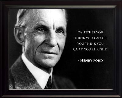 Henry Ford Photo Picture, Poster or Framed Quote ''Whether You Think You Can ...''