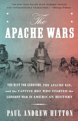 #ad The Apache Wars: The Hunt for Geronimo the Apache Kid and the Captive Boy ... $8.54