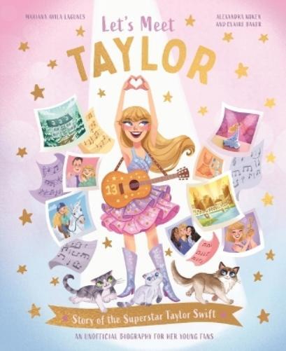 Claire Baker Alexandra Koken Let's Meet Taylor (Copertina rigida) Let's Meet