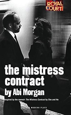 The Mistress Contract (Oberon Modern Plays), Abi Morgan