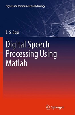 E. S. Gopi | Digital Speech Processing Using Matlab | Taschenbuch | Englisch