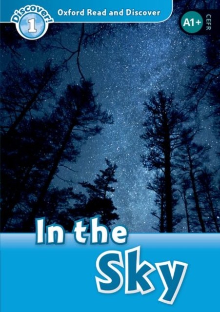 Oxford Read and Discover: Level 1: In the Sky (Paperback Book)