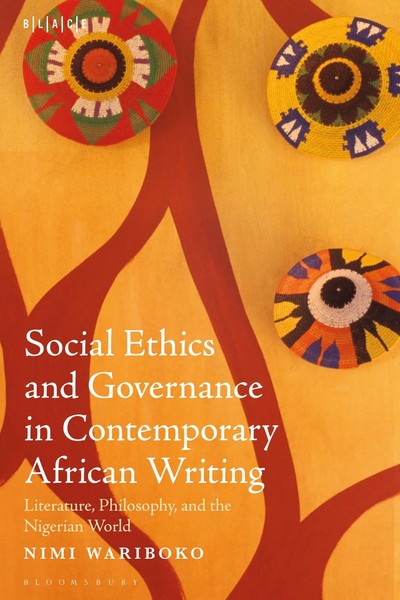 Social Ethics And Governance In Contemporary African Writing | Or Nimi Wariboko-image