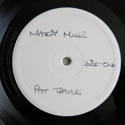 PAT TRAVERS Makin' Magic UK white label test pressing vinyl LP Polydor 1977