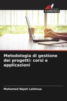 Mohamed Najeh Lakhoua | Metodologia Di Gestione Dei Progetti: Corsi E...