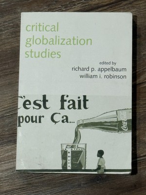 BK: Critical Globalization Studies (Paperback, Appelbaum/Robinson)