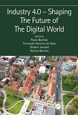 Industry 4.0 - Shaping The Future of The Digital World: - Paperback / softback N