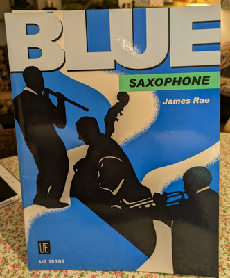 Blue Saxophone by James Rae Universal Edition 19765 Intro to Blues music