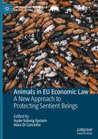 Animals In EU Economic Law | A New Approach To Protecting Sentient Beings | Buch