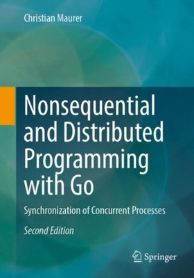 NONSEQUENTIAL & DISTRIBUTED PROGRAMMING by MAURER, CHRISTIAN Paperback Self Help