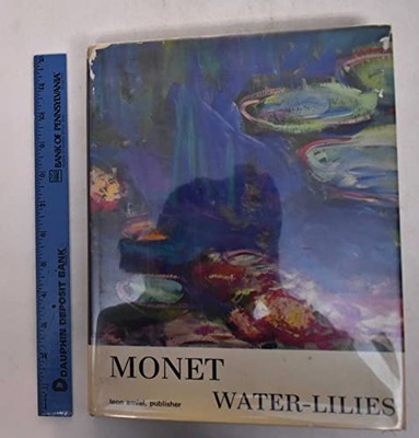 Monet Water- Lillies or the Mirror of Time. - Denis Rouart; Jean Dominique Rey