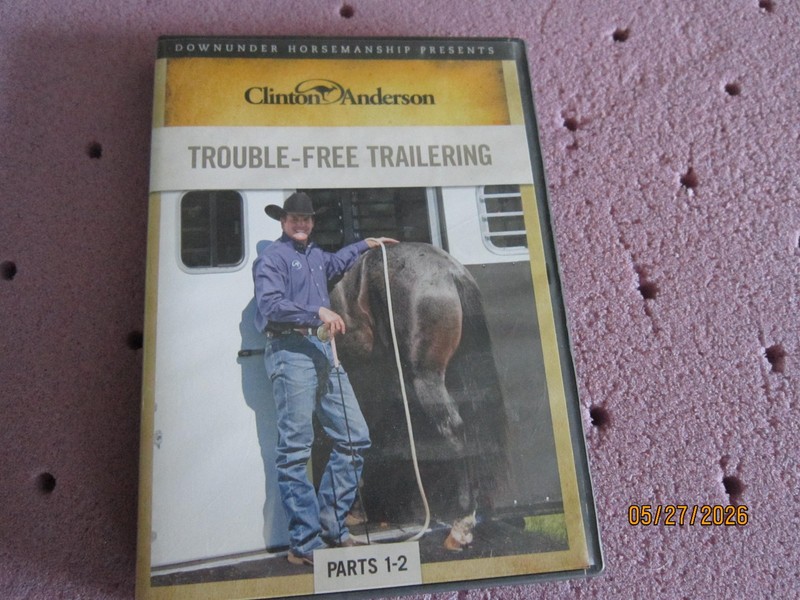 Clinton Anderson Horsemanship TROUBLE-FREE TRAILERING Parts 1-2 DVD